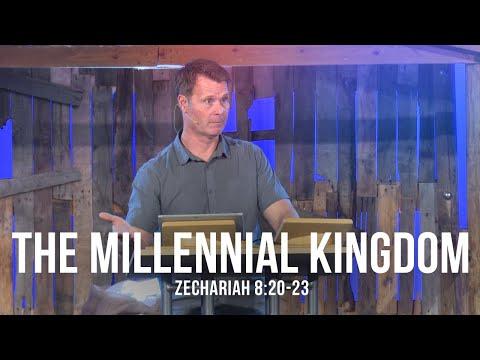 The Millennial Kingdom (Zechariah 8:20-23)