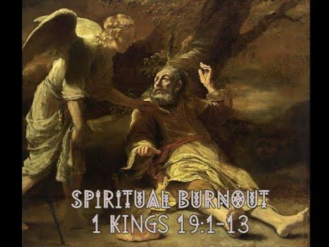 SPIRITUAL BURNOUT | 1 Kings 19:1-13