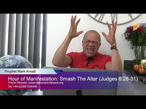 Hour of Manifestation: Smash The Altar (Judges 6:28-31)