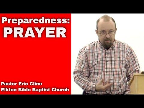 Preparedness: Prayer Daniel 9:2-4 by Pastor Eric Cline, Elkton Bible Baptist Church