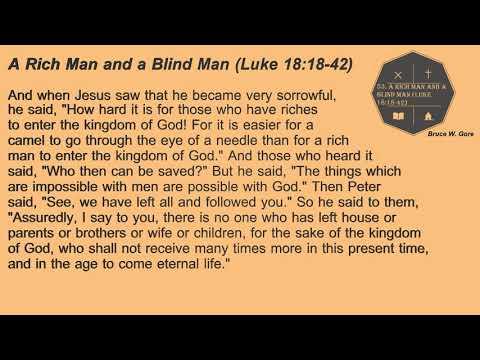 53. A Rich Man and a Blind Man (Luke 18:18-42)