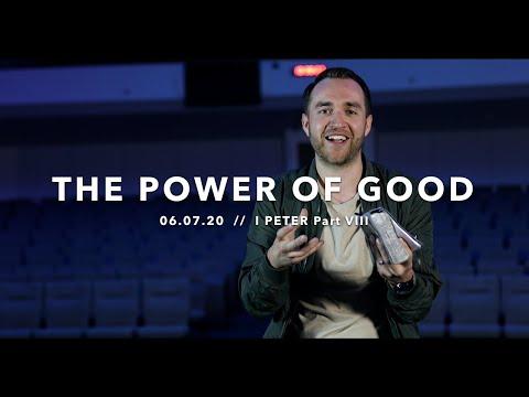 "The Power Of Good" // 1 Peter 3:8-22
