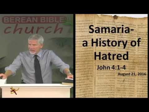 Samaria: A History of Hatred (John 4:1-4)