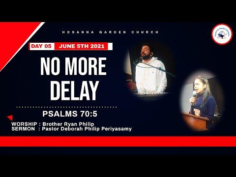 Day 05 | 5th June 2021| No More Delay | Psalms 70 : 5