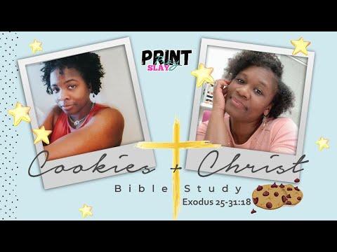 Exodus 25-31:18 | Bible Study With Me | Cookies & Christ