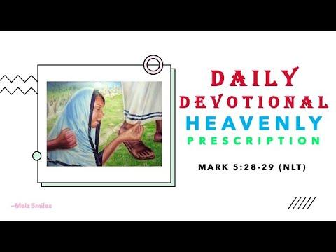 Daily Devotional | Heavenly Prescription | Mark 5:28-29