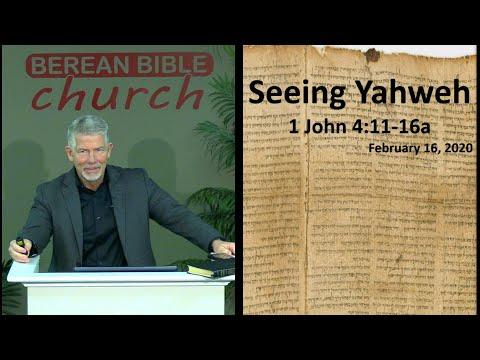Seeing Yahweh (1 John 4:11-16a)