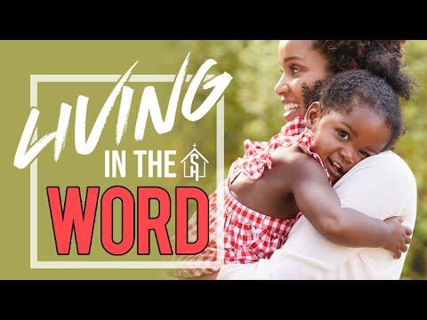 Living In The Word – "Let's Praise Moms for Fearing the Lord" Proverbs 31:30