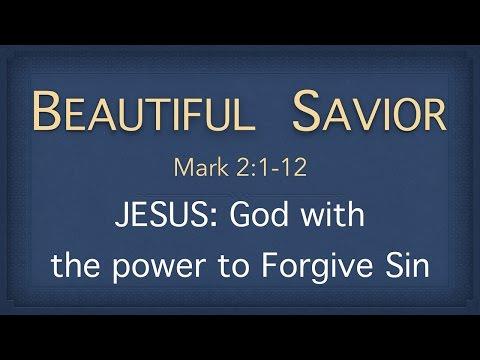 Bible Study - Mark 2:1-12 (Jesus is God with the Power to Forgive Sins)