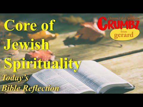07 Aug ~ Core of Jewish Spirituality ~ Deut.6:4-9