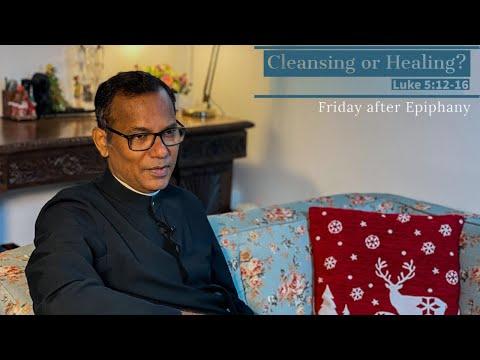 Cleansing or Healing? |  Luke 5:12-16