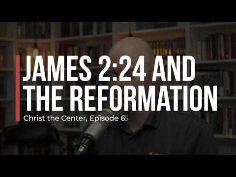 James 2:24 and the Reformation