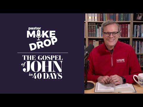 Day 9: "Signs & Wonders" John 4:43-54 | Mike Housholder | The Gospel of John in 40 Days