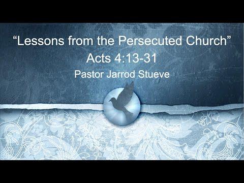 Acts 4:13-31 "Lessons from the Persecuted Church"