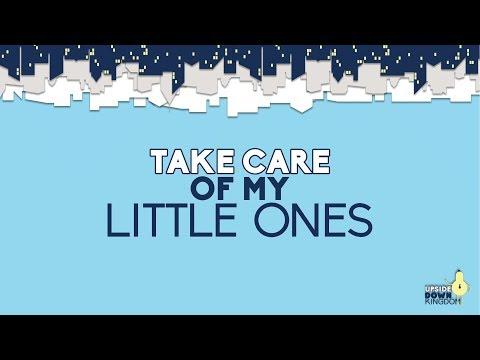 Take Care Of My Little Ones [Matthew 18:5-14]