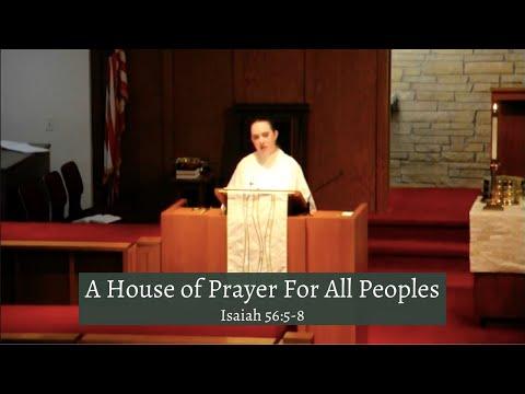 Isaiah 56:5-8 sermon, "A House of Prayer For All Peoples"