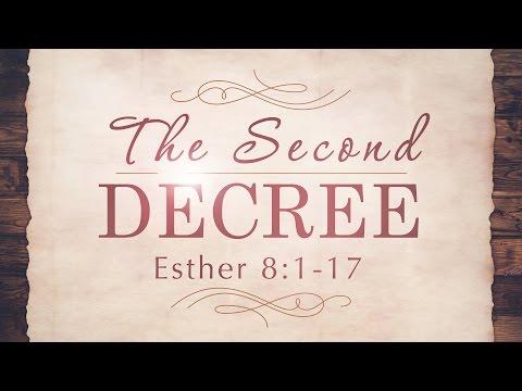 The Second Decree (Esther 8:1-17)