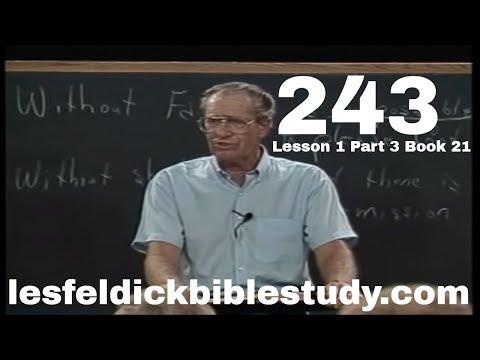 243 - Les Feldick Bible Study Lesson 1 - Part 3 - Book 21 - Romans 3:19-22