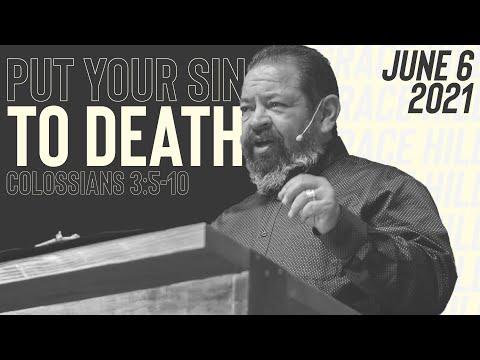 Put Your Sin To Death | Colossians 3:5-10