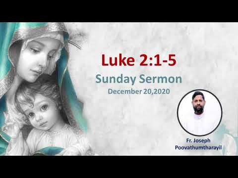 Sunday Sermon 20 Dec 2020 - Luke 2:1-5 - Fr Joseph Poovathumtharayil