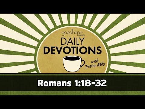 Romans 1:18-32 // Daily Devotions with Pastor Mike