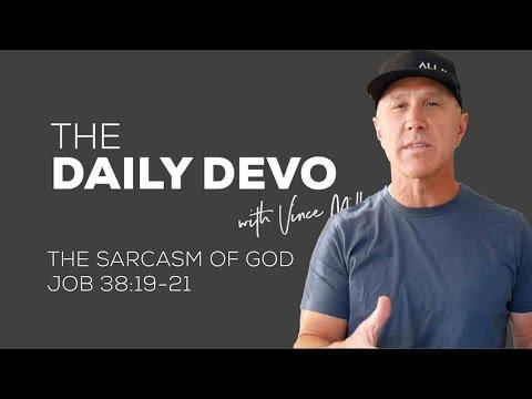 The Sarcasm of God | Devotional | Job 38:19-21