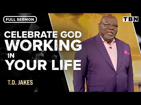 T.D. Jakes: God is Still Working on You | FULL SERMON | TBN