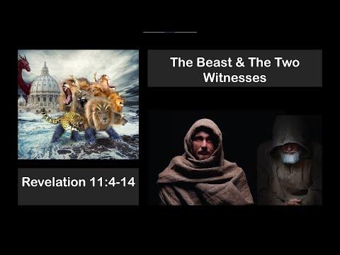 The Beast & The Two Witnesses…The Apparent End - Revelation 11:4-14