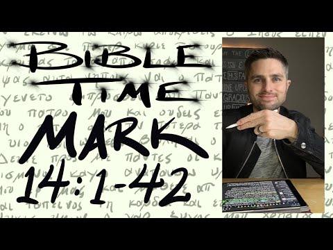 Bible Time // Mark 14:1-42