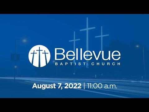 August 7, 2022 | 11:00AM | Bellevue Baptist Church