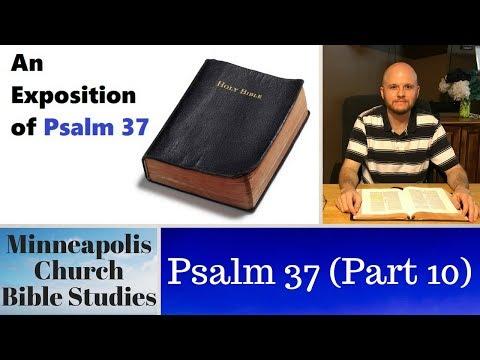 Psalm 37 (Part 10) - Psa 37:18 - The Inheritance of the Upright Shall Be Forever