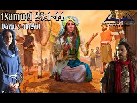 25-1Samuel 25:1-45/David y Abigail