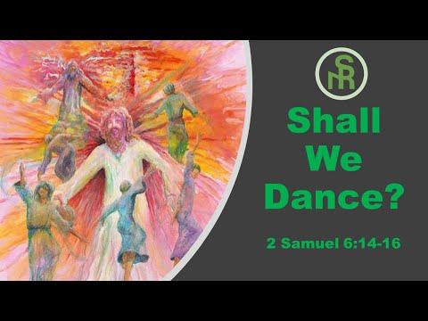 Solid Rock Ministry International:  "Shall We Dance?" (2 Samuel 6:14-16)