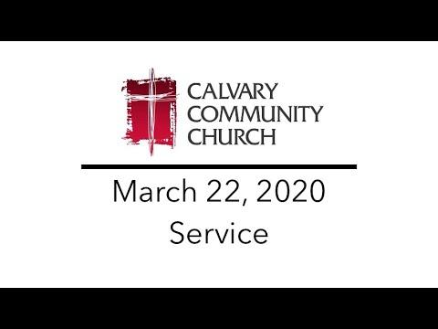 “The Preaching of Jesus” Mark 1:14-15 ESV Calvary Community Church Service 3/22/2020