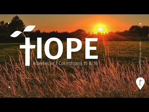 CCU 22nd May | Series: Hope (1 Corinthians 15:12-34)