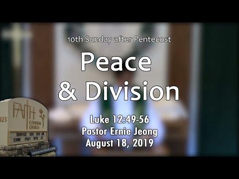 Peace & Division (Luke 12:49-56)