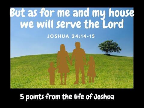 But as for me and my house we will SERVE the LORD / Joshua 24:14-15