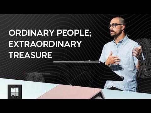 Ordinary People; Extraordinary Treasure | 2 Corinthians 4:7-12