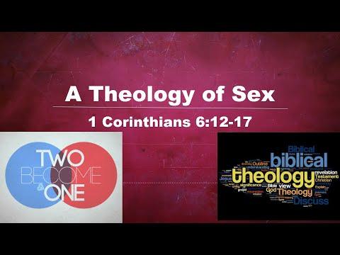 A Theology of Sex - 1 Corinthians 6:12-17; Wednesday Bible Study, June 1, 2022