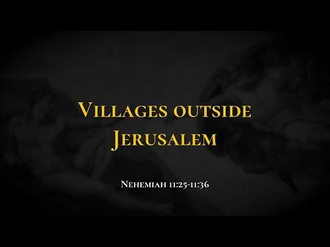 Villages outside Jerusalem - Holy Bible, Nehemiah 11:25-11:36