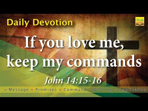 If you love me, keep my commands - John 14:15-16