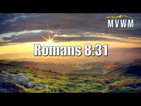 Romans 8:31 | Morning Verses With Mike