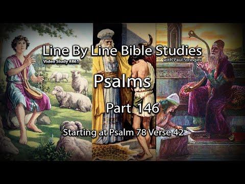 Psalms - Bible Study 146 - Starting at Psalm 78:42