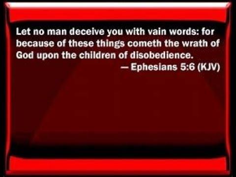 Untwisting Ephesians 5:6 Wrath of God comes upon the CHILDREN OF DISOBEDIENCE