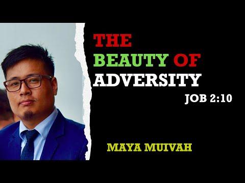 MAYA MUIVAH: The Beauty of Adversity [Job 2:10]