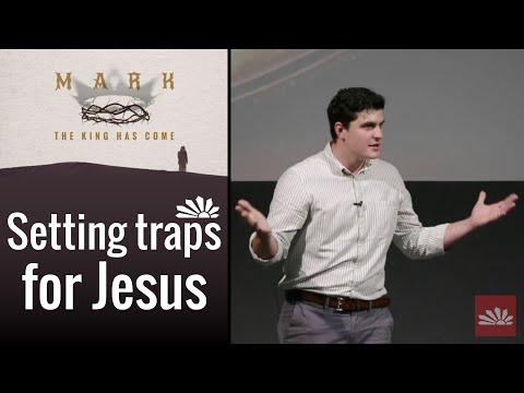 Setting Traps for Jesus ~ Mark 12:13 - 27