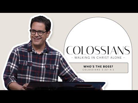 Who’s the Boss? | Colossians 3:22–4:1