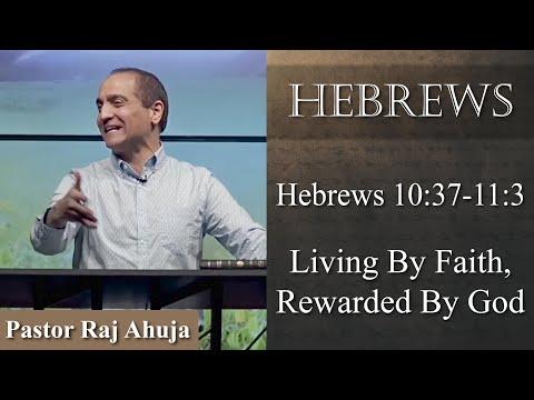 Living By Faith, Rewarded By God // Hebrews 10:37—11:3