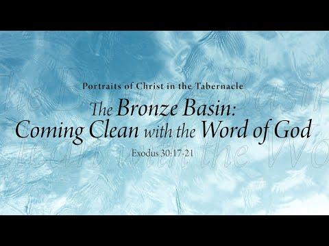 The Bronze Basin: Coming Clean with the Word of God (Exodus 30:17-21)