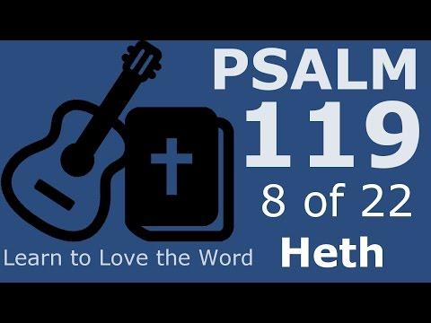 Scripture Song: Psalm 119:57-64 NKJV - Heth - You are my portion, O Lord